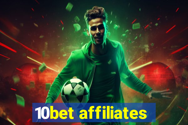 10bet affiliates